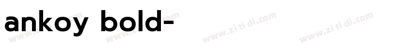 ankoy bold字体转换